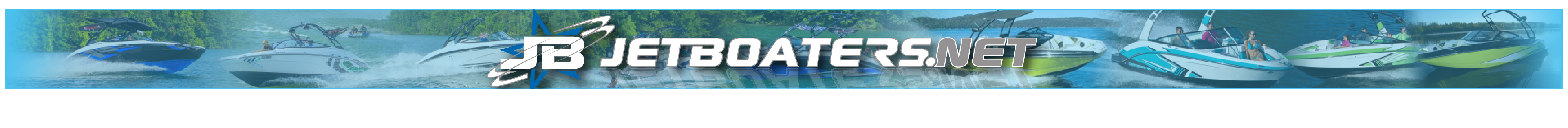JetBoaters.net - The World's Largest Jet Boat Forum!